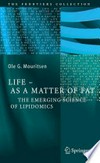 Life- As a Matter of Fat: The Emerging Science of Lipidomics