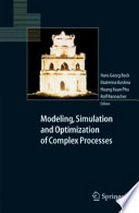 Modeling, Simulation and Optimization of Complex Processes: Proceedings of the International Conference on High Performance Scientific Computing, March 10-14, 2003, Hanoi, Vietnam
