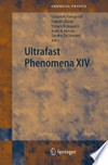 Ultrafast Phenomena XIV: Proceedings of the 14th International Conference, Niigata, Japan, July 25-30, 2004 