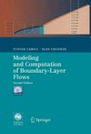 Modeling and Computation of Boundary-Layer Flows: Laminar, Turbulent and Transitional Boundary Layers in Incompressible and Compressible Flows 