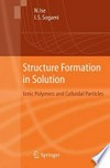 Structure Formation in Solution: Ionic Polymers and Colloidal Particles 