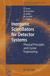 Inorganic Scintillators for Detector Systems: Physical Principles and Crystal Engineering 