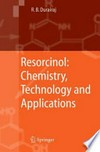 Resorcinol: Chemistry, Technology and Applications 