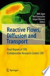 Reactive Flows, Diffusion and Transport: From Experiments via Mathematical Modeling to Numerical Simulation and Optimization Final Report of SFB (Collaborative Research Center) 359