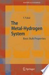 The Metal-Hydrogen System: Basic Bulk Properties