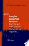Complex Computing-Networks: Brain-like and Wave-oriented Electrodynamic Algorithms