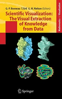 Scientific Visualization: The Visual Extraction of Knowledge from Data