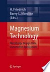 Magnesium Technology: Metallurgy, Design Data, Applications 