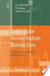 Solid-State Fermentation Bioreactors: Fundamentals of Design and Operation /