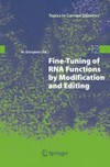 Fine-Tuning of RNA Functions by Modification and Editing