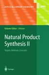 Natural Product Synthesis II: Targets, Methods, Concepts