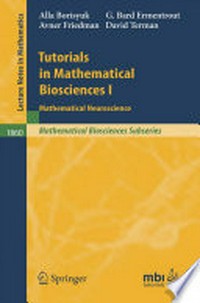 Tutorials in Mathematical Biosciences I: Mathematical Neuroscience