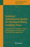 Statistical Hydrodynamic Models for Developed Mixing Instability Flows: Analytical "0D" Evaluation Criteria, and Comparison of Single-and Two-Phase Flow Approaches
