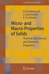 Micro- and Macro-Properties of Solids: Thermal, Mechanical and Dielectric Properties