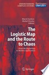 The Logistic Map and the Route to Chaos: From The Beginnings to Modern Applications 