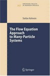 The flow equation approach to many-particle systems 