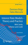 Interest Rate Models: Theory and Practice : With Smile, Inflation and Credit 