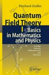 Quantum field theory I: basics in mathematics and physics : a bridge between mathematicians and physicists 