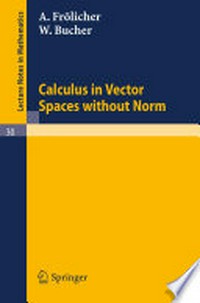Calculus in Vector Spaces without Norm