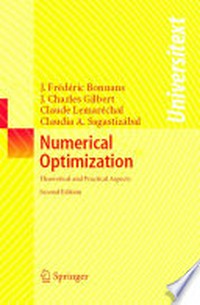 Numerical Optimization: Theoretical and Practical Aspects /