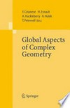 Global aspects of complex geometry