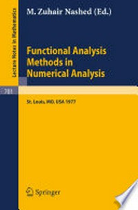 Functional Analysis Methods in Numerical Analysis: Special Session, American Mathematical Society, St. Louis, Missouri 1977 /