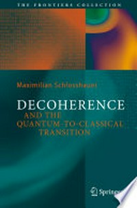 Decoherence and the Quantum-to-Classical Transition