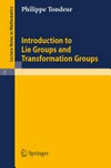 Introduction to Lie Groups and Transformation Groups