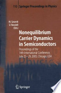 Nonequilibrium Carrier Dynamics in Semiconductors: Proceedings of the 14th International Conference, July 25-29, 2005, Chicago, USA 