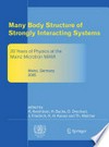 Many Body Structure of Strongly Interacting Systems: refereed and selected contributions of the symposium "20 years of physics at the Mainz Microtron MAMI," Mainz, Germany, October 19-22, 2005