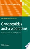 Glycopeptides and Glycoproteins: Synthesis, Structure, and Application /