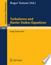 Turbulence and Navier Stokes Equations: Proceedings of the Conference Held at the University of Paris-Sud Orsay June 10–13 1975 /