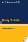 Proceedings of the Second International Conference on The Theory of Groups: Australian National University, August 13–24, 1973 /