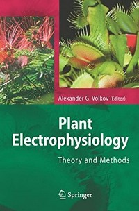 Plant Electrophysiology: Theory and Methods /