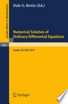 Proceedings of the Conference on the Numerical Solution of Ordinary Differential Equations: 19,20 October 1972, The University of Texas at Austin /