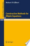 Constructive Methods for Elliptic Equations