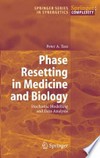 Phase Resetting in Medicine and Biology: Stochastic Modelling and Data Analysis /