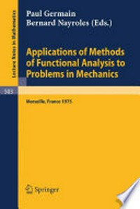 Applications of Methods of Functional Analysis to Problems in Mechanics: Joint Symposium IUTAM/IMU Held in Marseille, September 1–6, 1975 /