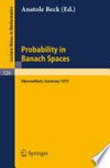 Probability in Banach Spaces: Proceedings of the First International Conference on Probability in Banach Spaces, 20–26 July 1975, Oberwolfach /