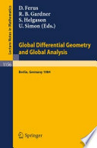 Global Differential Geometry and Global Analysis 1984: Proceedings of a Conference held in Berlin, June 10–14, 1984 /