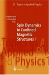 Spin dynamics in confined magnetic structures I