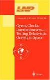 Gyros, clocks, interferometers... testing relativistic gravity in space