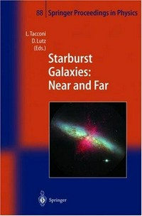 Starbursts galaxies, near and far: proceedings of a workshop held at Ringberg Castle, Germany, 10-15 September 2000