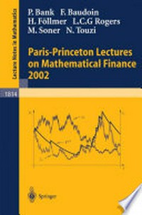 Paris-Princeton Lectures on Mathematical Finance 2002