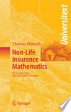 Non-Life Insurance Mathematics: An Introduction with Stochastic Processes /