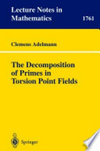 The Decomposition of Primes in Torsion Point Fields