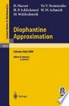 Diophantine Approximation: Lectures given at the C.I.M.E. Summer School held in Cetraro, Italy, June 28 – July 6, 2000 