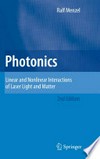 Photonics: Linear and Nonlinear Interactions of Laser Light and Matter 