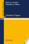 Tsirelson's Space: With an Appendix by J. Baker, O. Slotterbeck and R. Aron /