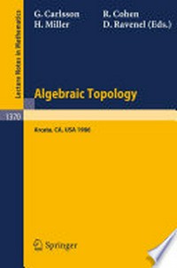 Algebraic Topology: Proceedings of an International Conference held in Arcata, California, July 27 – August 2, 1986 /